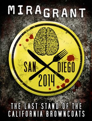 [Newsflesh 0.50] • San Diego 2014 · the Last Stand of the California Browncoats